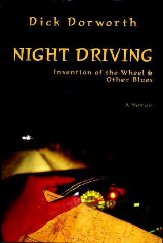 Night Driving by Dick Dorworth, book