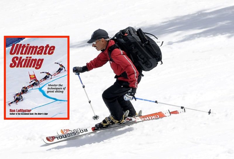 Ultimate Skiing by Ron Lemaster