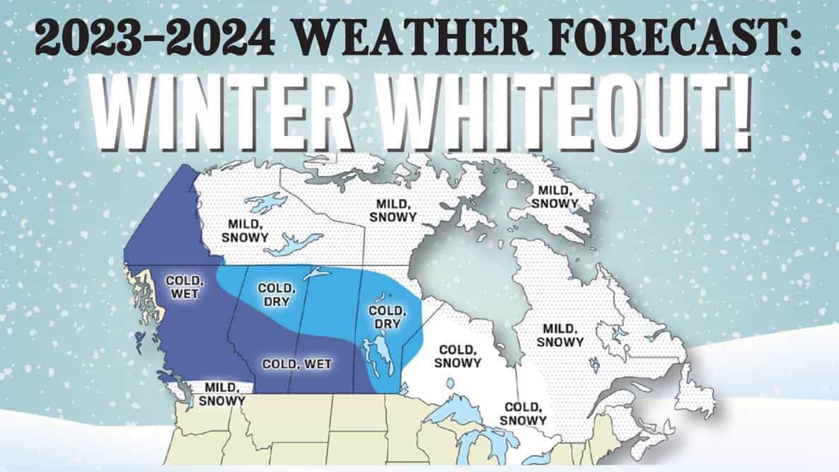 Old Farmer's Almanac Canada Winter 23/24 forecast.